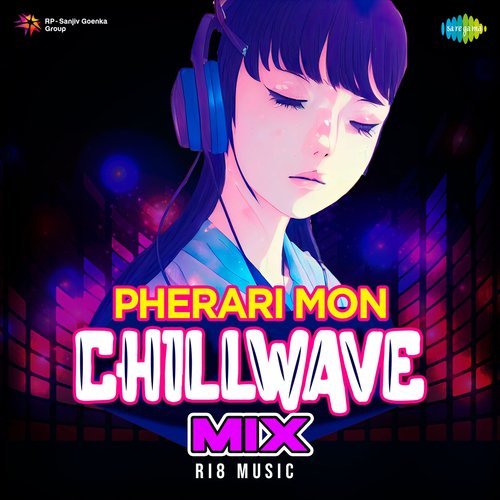 Pherari Mon - Chillwave Mix
