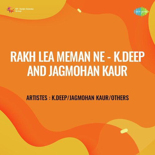 Rakh Lea Meman Ne K Deep And Jagmohan Kaur