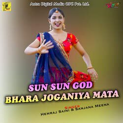 SUN SUN GOD BHARA JOGANIYA MATA-RQU6cjBjaEM