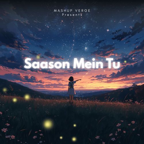 Saason Mein Tu