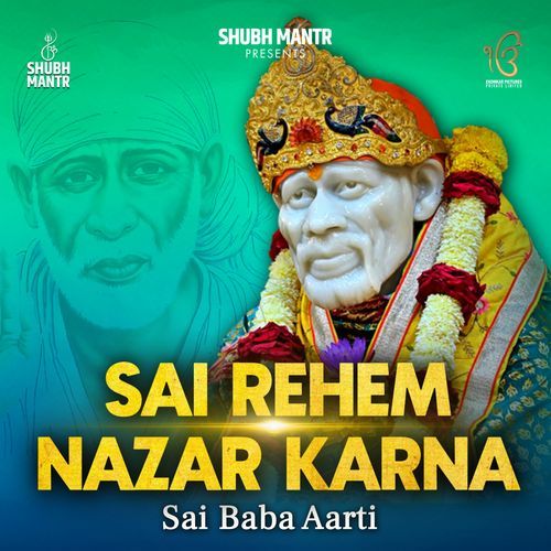 Sai Rehem Nazar Karna - Aarti