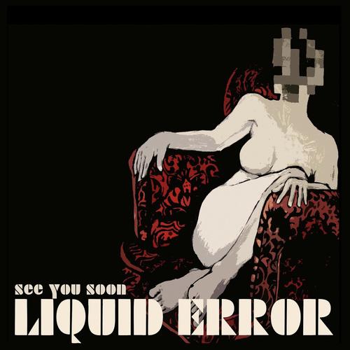 Liquid Error - See you soon cover art