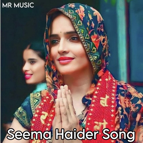 Seema Haider Song