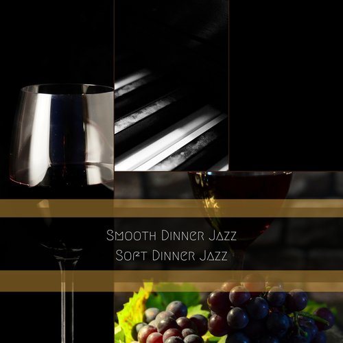 Smooth Dinner Jazz