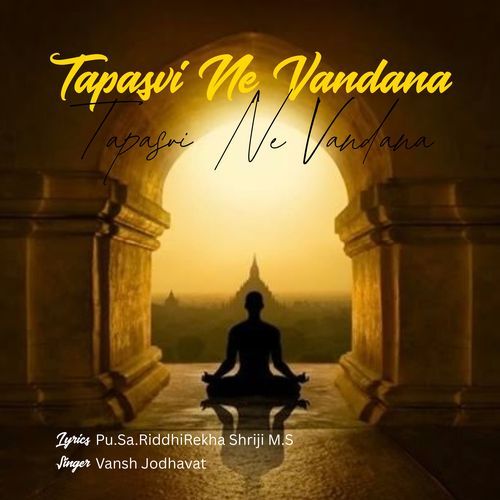 Tapasvi Ne Vandana