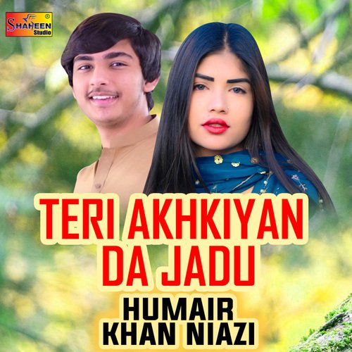 Teri Akhiyan Da Jadu