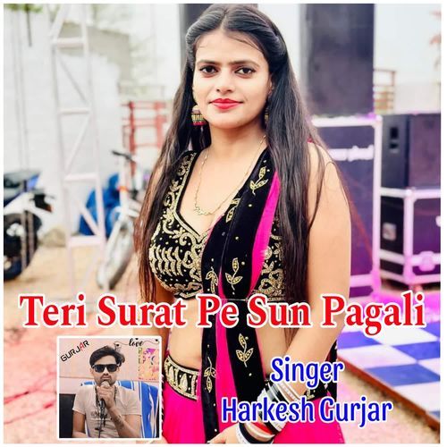 Teri Surat Pe Sun Pagali