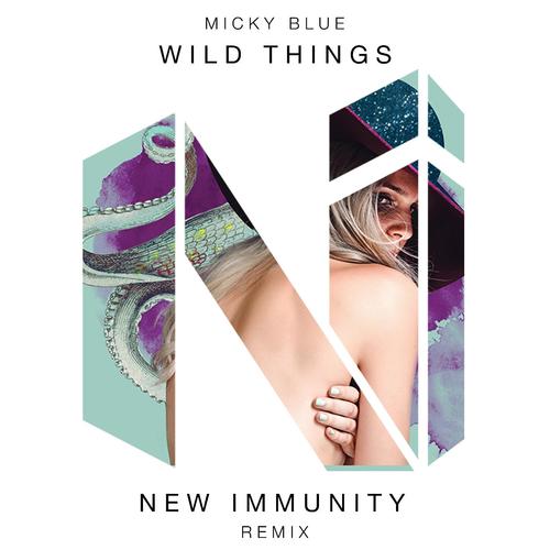 Wild Things (New Immunity Remix)_poster_image