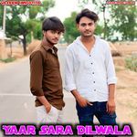 Yaar Sara Dilwala