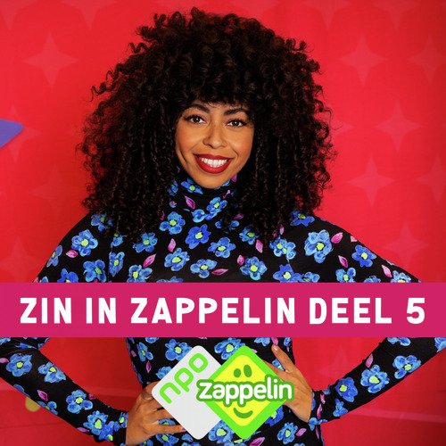 Zin In Zappelin  Deel 5