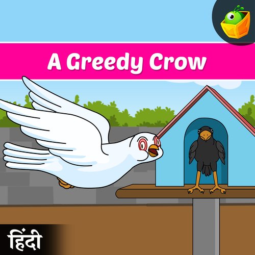 A Greedy Crow