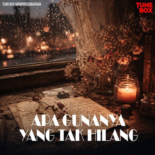 APA GUNANYA YANG TAK HILANG