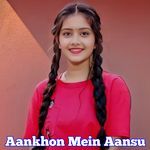 Aankhon Mein Aansu