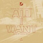 All I Want (feat. Stonefox) [Sons Of Maria Remix] (Sons Of Maria Remix)