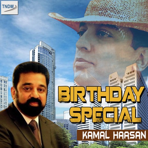 Birthday Special Kamal Haasan