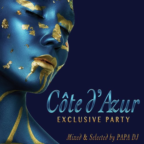 Côte d'Azur Exclusive Party, Vol. 2 (Mixed & Selected by Papa DJ)