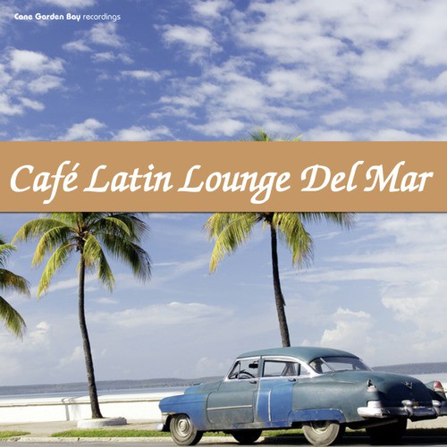 Café Latin Lounge del Mar