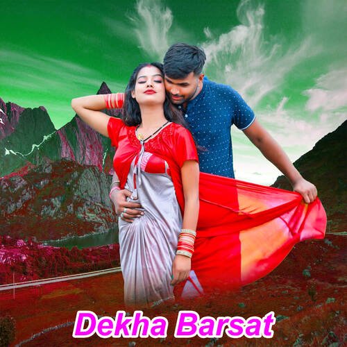 Dekha Barsat