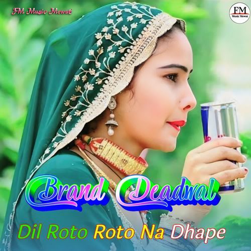 Dil Roto Roto Na Dhape
