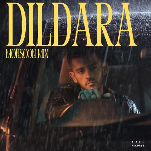 Dildara (Monsoon Mix)