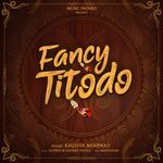 Fancy Titodo