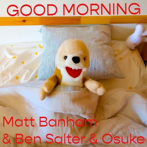 Good Morning (feat. Ben Salter & Osuke) cover art
