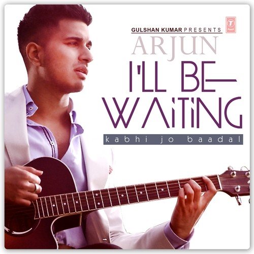 I'll Be Waiting (Kabhi Jo Baadal)