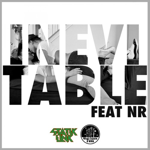 Inevitable Ft NR (Original Mix)