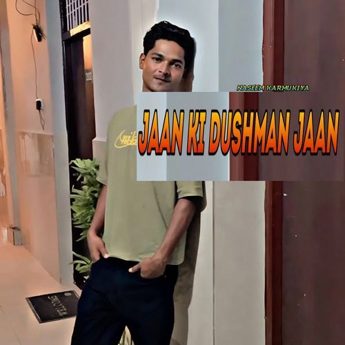 Jaan Ki Dushman Jaan