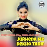 Jurheda Me Dekho Tarif