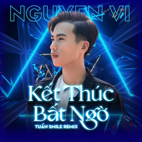 Kết Thúc Bất Ngờ (Tuấn Smile Remix)