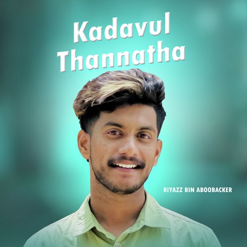 KADAVUL THANNATHA