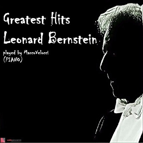 Leonard Bernstein Greatest Hits (Piano Solo Version)