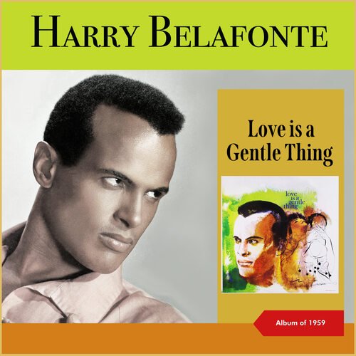 Love Is A Gentle Thing (Album of 1959)