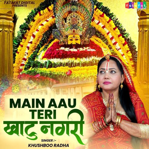 Main Aau Teri Khatu Nagari