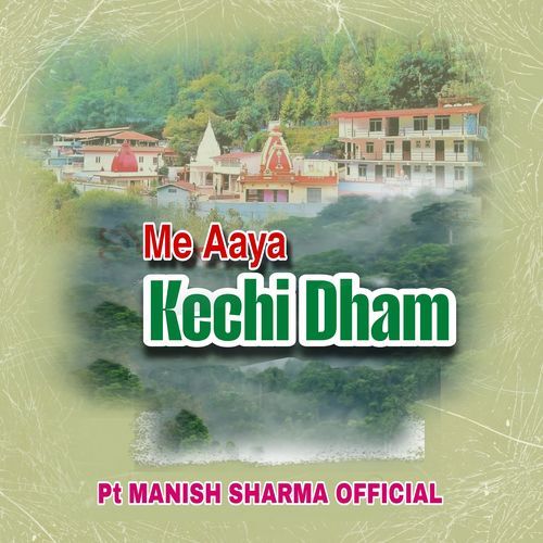 Me Aaaya Kechi Dham