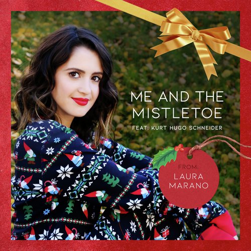 Me and the Mistletoe (feat. Kurt Hugo Schneider)