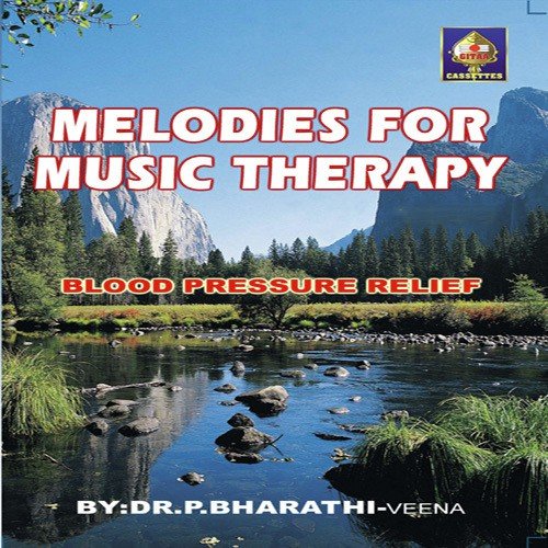 Melodies For Music Therapy - Veena - Blood Pressure Relife