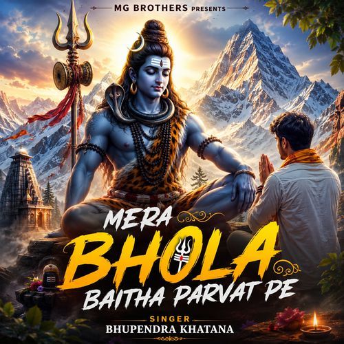 Mera Bhola Baitha Parvat Pe