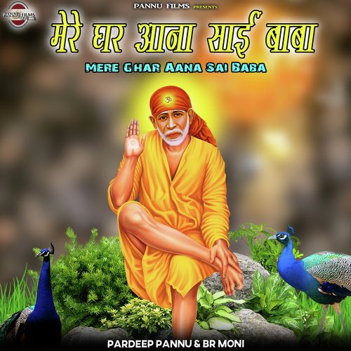 Mere Ghar Aana Sai Baba