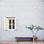 Missing Of Mixture