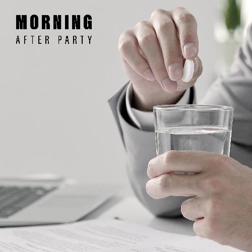 Morning After Party: Ambient Chillout Music for a Huge Hangover, Headache, Helping to Recover from All Night Rage