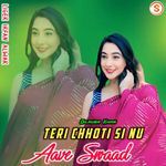 Teri Chhoti Si Nu Aave Swaad