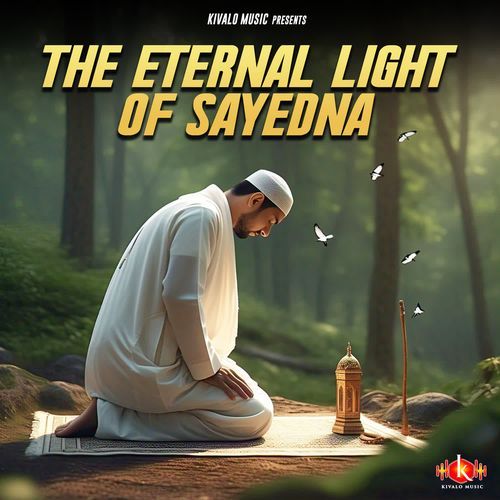 The Eternal Light Of Sayedna