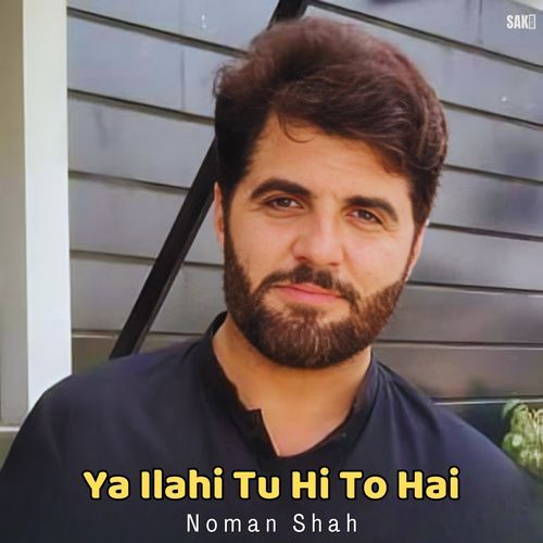 Ya Ilahi Tu Hi To Hai