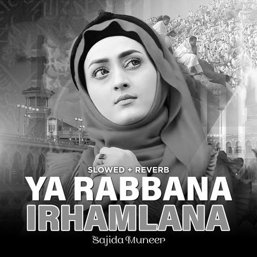 Ya Rabbana Irhamlana (Lofi-Mix)