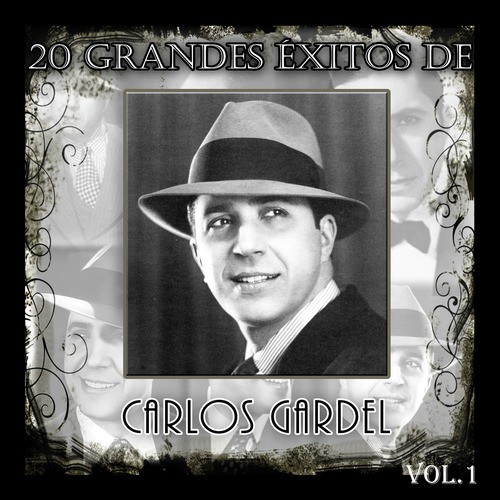 20 Grandes Éxitos de Carlos Gardel - Vol. 1