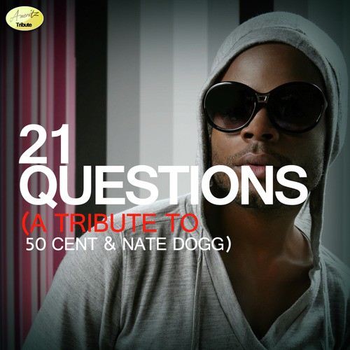 21 Questions (Originally Performed By 50 Cent Andnate Dogg.