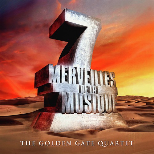 7 merveilles de la musique: The Golden Gate Quartet