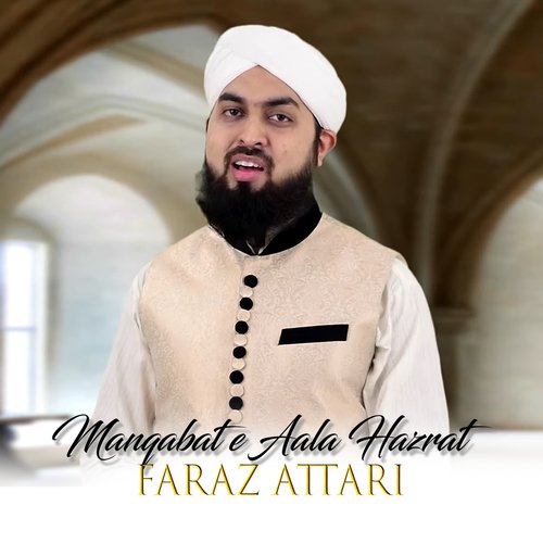 Ala Hazrat Hai Ala Muqam Apka